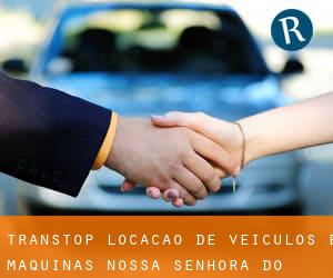 Transtop Locação de Veículos e Máquinas (Nossa Senhora do Socorro)